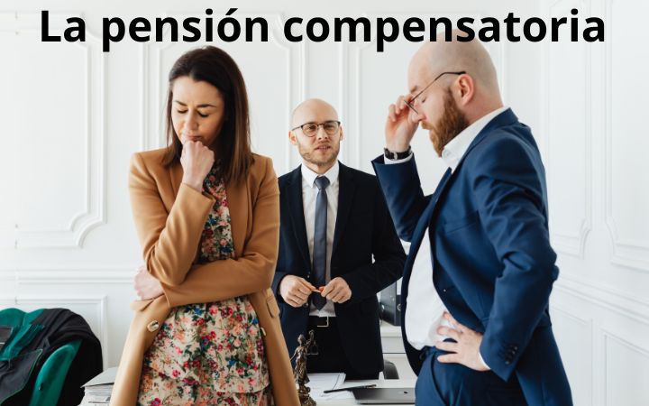 La pensión compensatoria